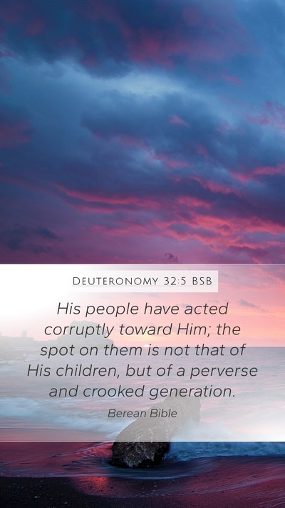 Deuteronomy 32:5 BSB Bible Verse Image