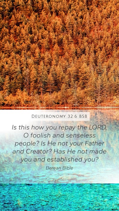 Deuteronomy 32:6 BSB Bible Verse Image