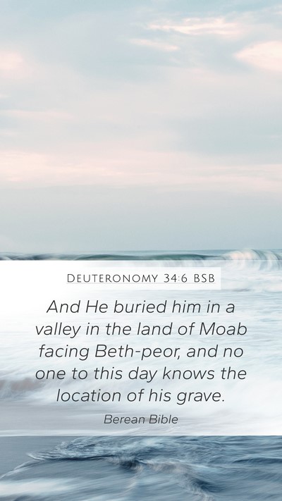 Deuteronomy 34:6 BSB Bible Verse Image