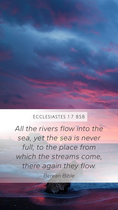 Ecclesiastes 1:7 BSB Bible Verse Image