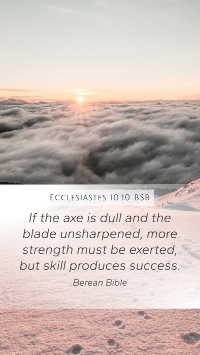 Ecclesiastes 10:10 BSB Bible Verse Image