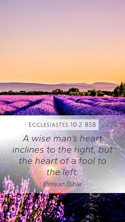 Ecclesiastes 10:2 BSB Bible Verse Image