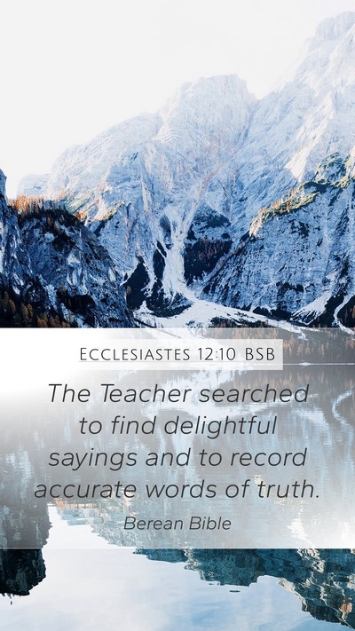 Ecclesiastes 12:10 BSB Bible Verse Image