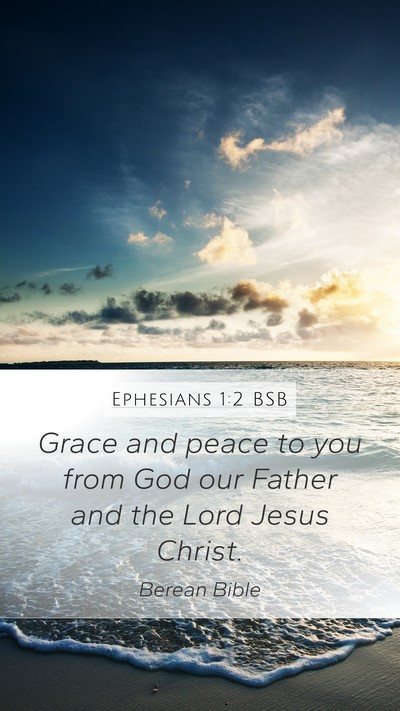 Ephesians 1:2 BSB Bible Verse Image