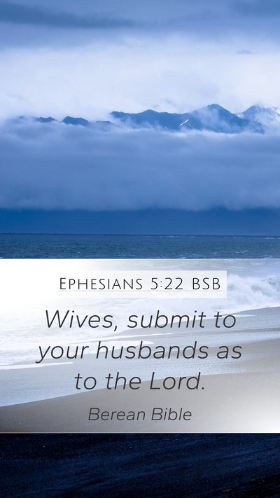 Ephesians 5:22 BSB Bible Verse Image