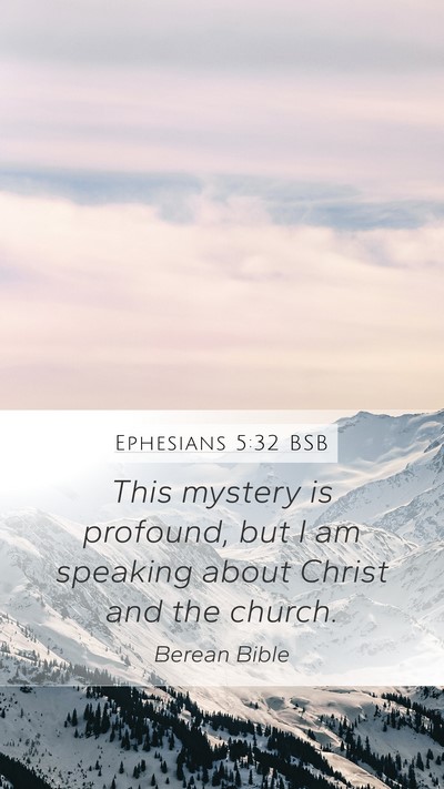 Ephesians 5:32 BSB Bible Verse Image