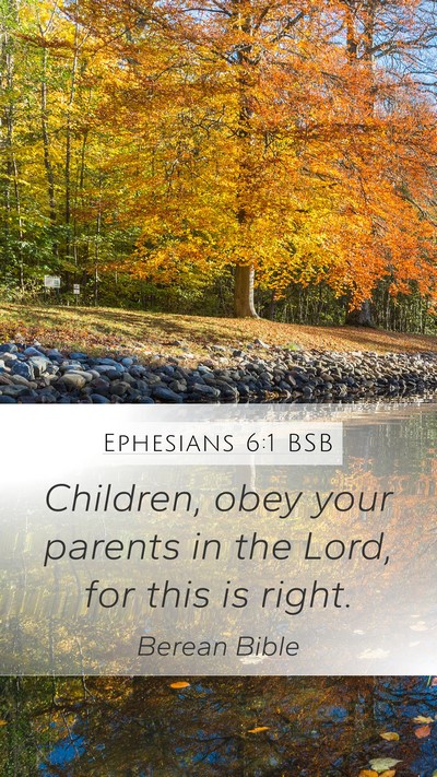 Ephesians 6:1 BSB Bible Verse Image