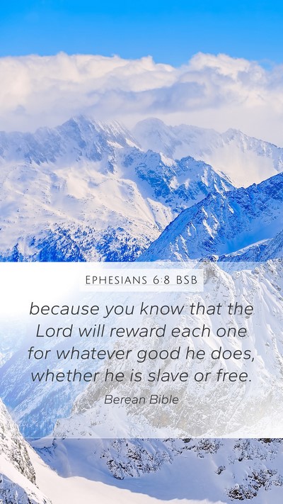 Ephesians 6:8 BSB Bible Verse Image