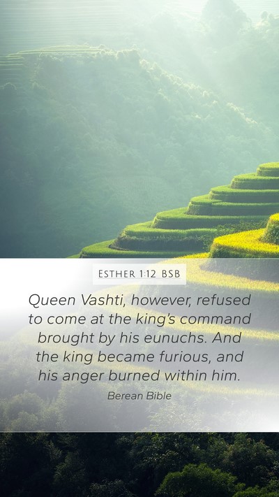 Esther 1:12 BSB Bible Verse Image