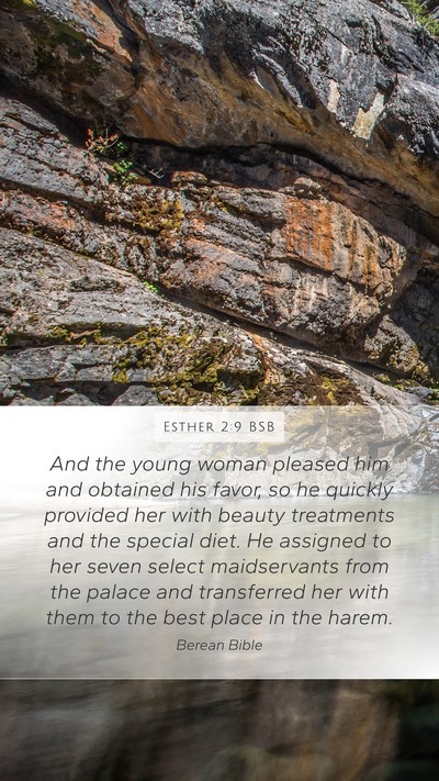 Esther 2:9 BSB Mobile Phone Wallpaper - And the young woman pleased him and obtained his - Mobile Bible Verse Wallpaper
