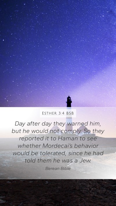 Esther 3:4 BSB Mobile Phone Wallpaper - Day after day they warned him, but he would not - Mobile Bible Verse Wallpaper