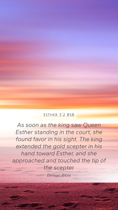 Esther 5:2 BSB Bible Verse Image