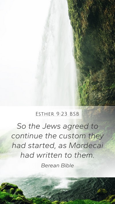 Esther 9:23 BSB Mobile Phone Wallpaper - So the Jews agreed to continue the custom they - Mobile Bible Verse Wallpaper