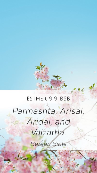 Esther 9:9 BSB Mobile Phone Wallpaper - Parmashta, Arisai, Aridai, and - Mobile Bible Verse Wallpaper