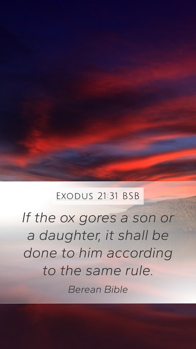 Exodus 21:31 BSB Mobile Phone Wallpaper - If the ox gores a son or a daughter, it shall be - Mobile Bible Verse Wallpaper