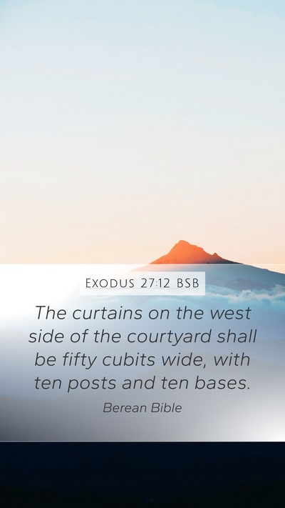 Exodus 27:12 BSB Bible Verse Image