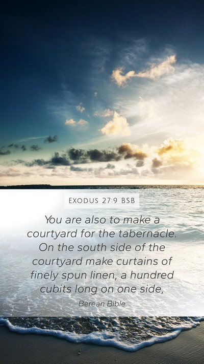 Exodus 27:9 BSB Bible Verse Image