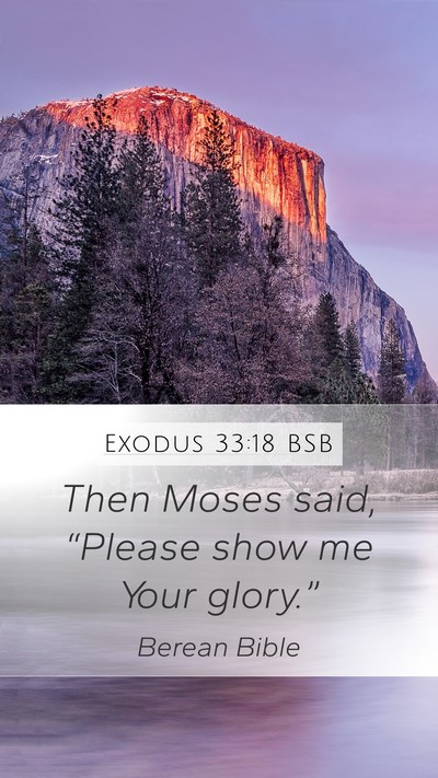 Exodus 33:18 BSB Bible Verse Image