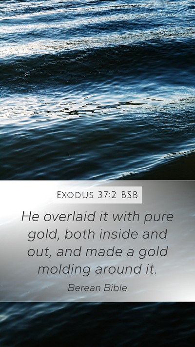 Exodus 37:2 BSB Bible Verse Image