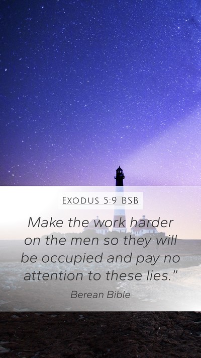 Exodus 5:9 BSB Bible Verse Image