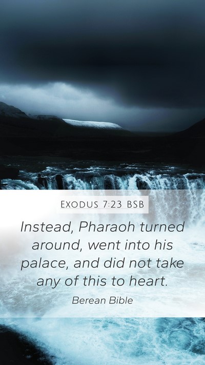 Exodus 7:23 BSB Bible Verse Image