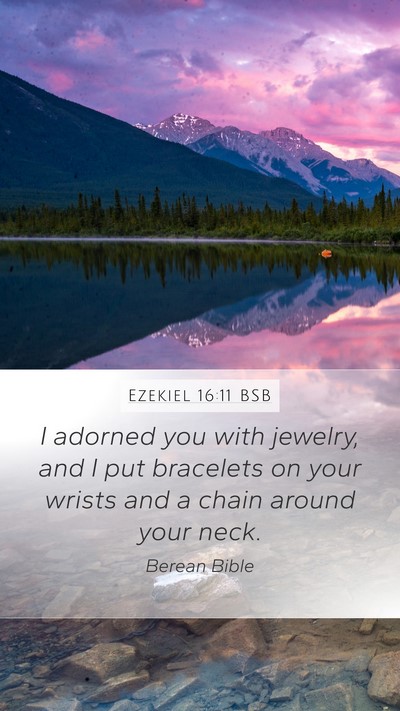 Ezekiel 16:11 BSB Bible Verse Image