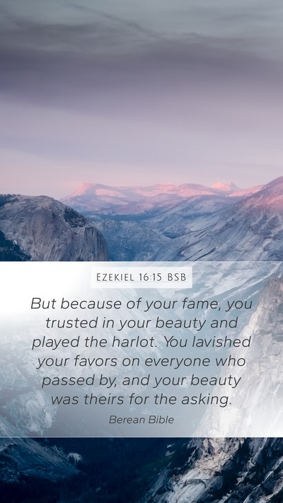 Ezekiel 16:15 BSB Bible Verse Image