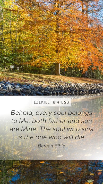 Ezekiel 18:4 BSB Bible Verse Image