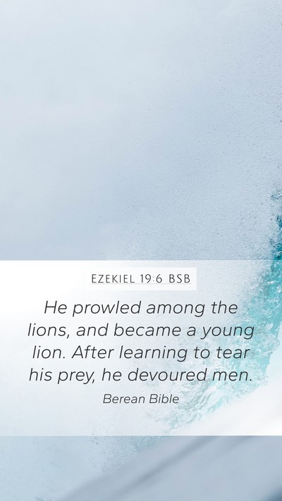 Ezekiel 19:6 BSB Bible Verse Image