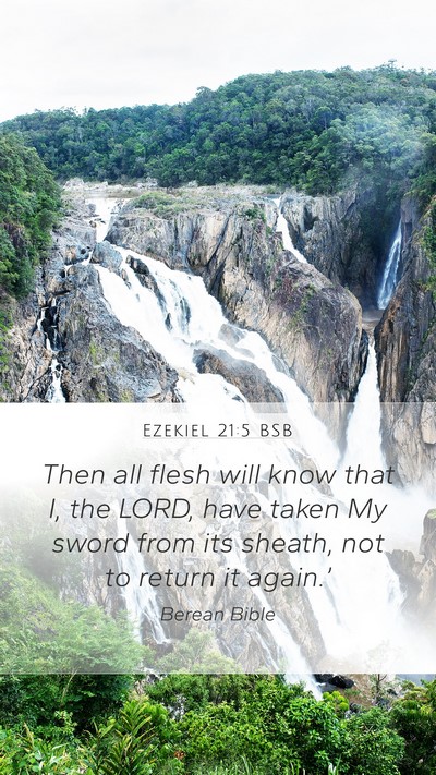 Ezekiel 21:5 BSB Mobile Phone Wallpaper - Then all flesh will know that I, the LORD, have - Mobile Bible Verse Wallpaper