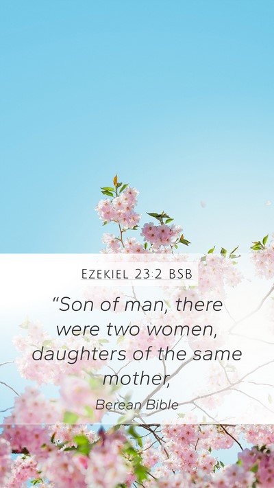 Ezekiel 23:2 BSB Bible Verse Image