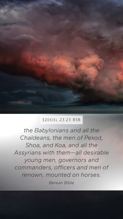 Ezekiel 23:23 BSB Bible Verse Image