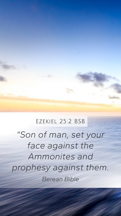 Ezekiel 25:2 BSB Bible Verse Image