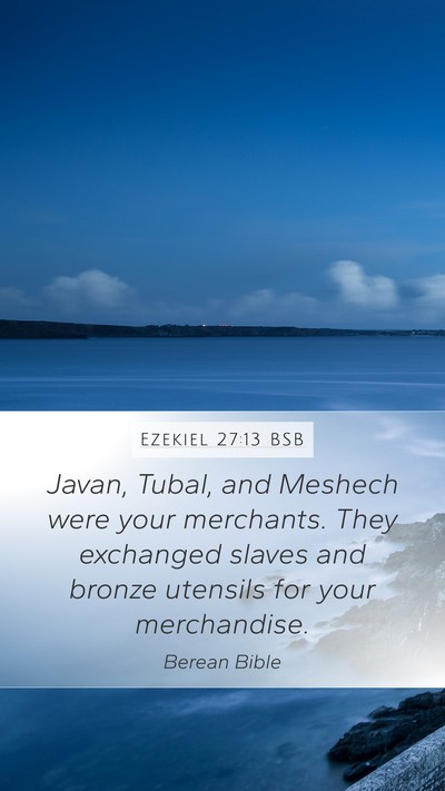 Ezekiel 27:13 BSB Bible Verse Image