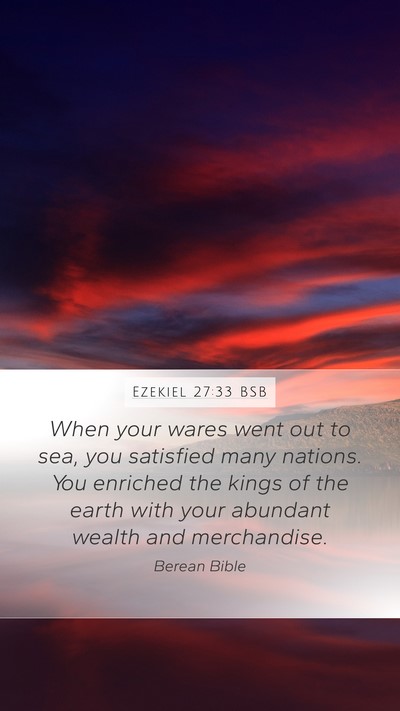 Ezekiel 27:33 BSB Bible Verse Image