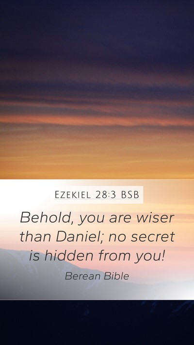 Ezekiel 28:3 BSB Bible Verse Image