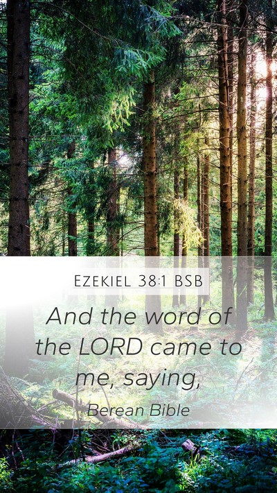 Ezekiel 38:1 BSB Mobile Phone Wallpaper - And the word of the LORD came to me, - Mobile Bible Verse Wallpaper
