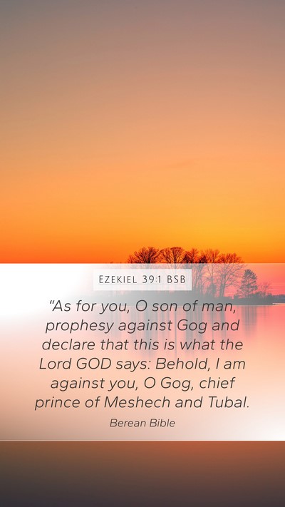 Ezekiel 39:1 BSB Bible Verse Image