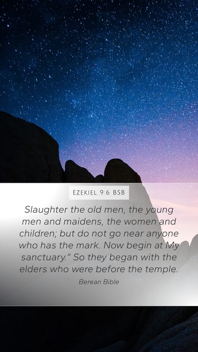 Ezekiel 9:6 BSB Bible Verse Image