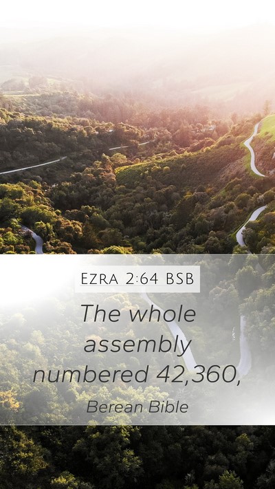 Ezra 2:64 BSB Mobile Phone Wallpaper - The whole assembly numbered - Mobile Bible Verse Wallpaper