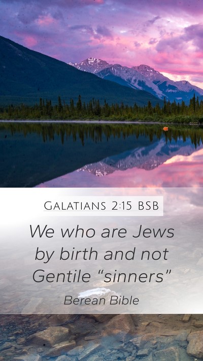 Galatians 2:15 BSB Bible Verse Image
