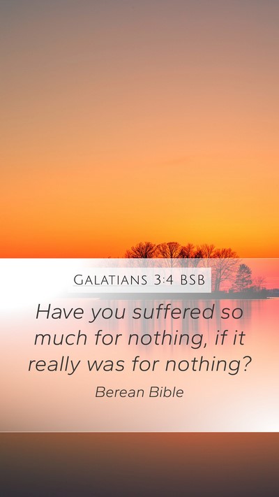Galatians 3:4 BSB Bible Verse Image