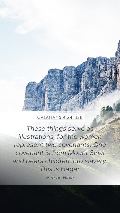 Galatians 4:24 BSB Bible Verse Image