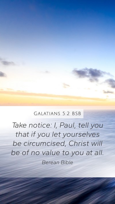 Galatians 5:2 BSB Bible Verse Image
