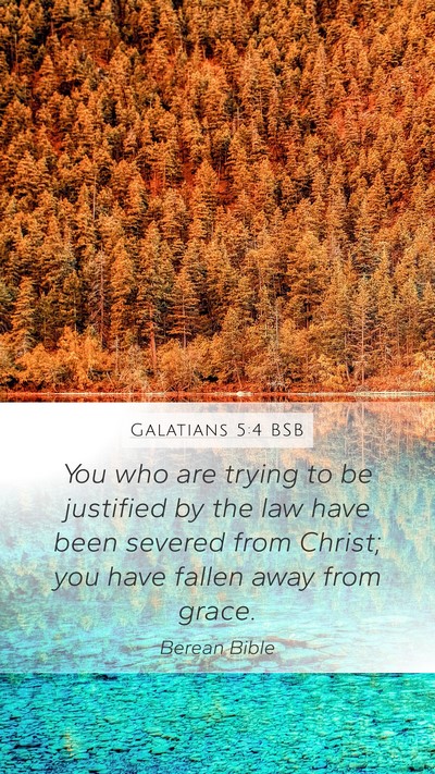 Galatians 5:4 BSB Bible Verse Image