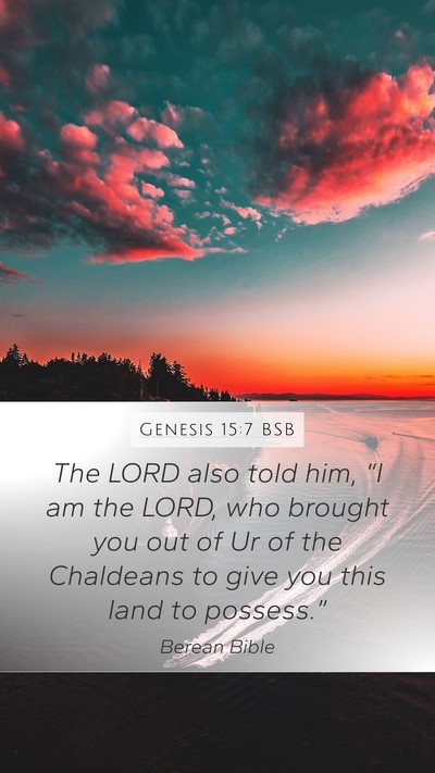 Genesis 15:7 BSB Bible Verse Image
