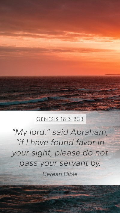 Genesis 18:3 BSB Bible Verse Image