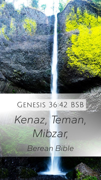 Genesis 36:42 BSB Mobile Phone Wallpaper - Kenaz, Teman, - Mobile Bible Verse Wallpaper