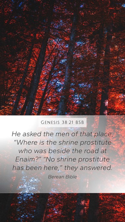 Genesis 38:21 BSB Mobile Phone Wallpaper - He asked the men of that place, “Where is the - Mobile Bible Verse Wallpaper