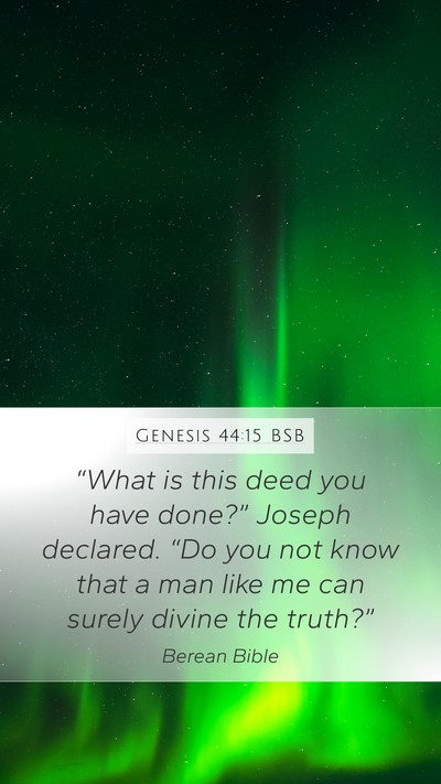Genesis 44:15 BSB Bible Verse Image